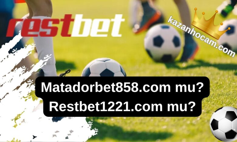 Matadorbet858.com mu Restbet1221.com mu
