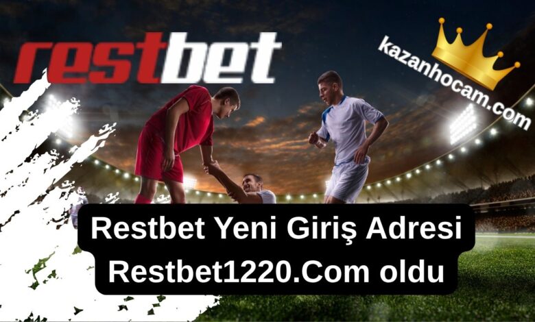 Restbet1220.com yeni giriş adresi