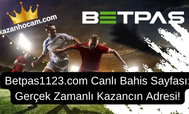 Betpas1123.com Canlı Bahis Sayfası Gerçek Zamanlı Kazancın Adresi!