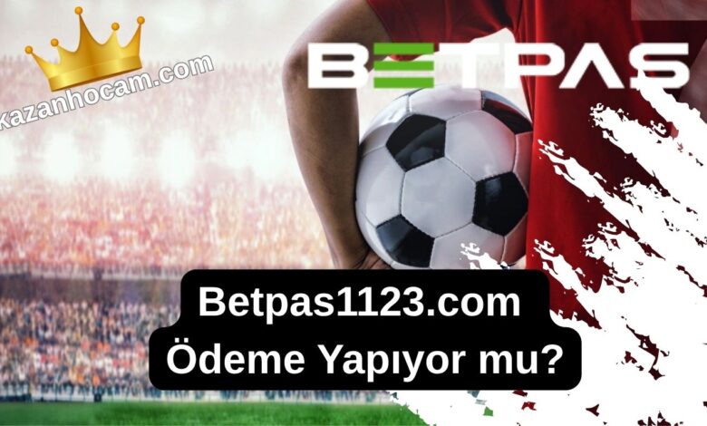 Betpas1123.com Ödeme Yapıyor mu