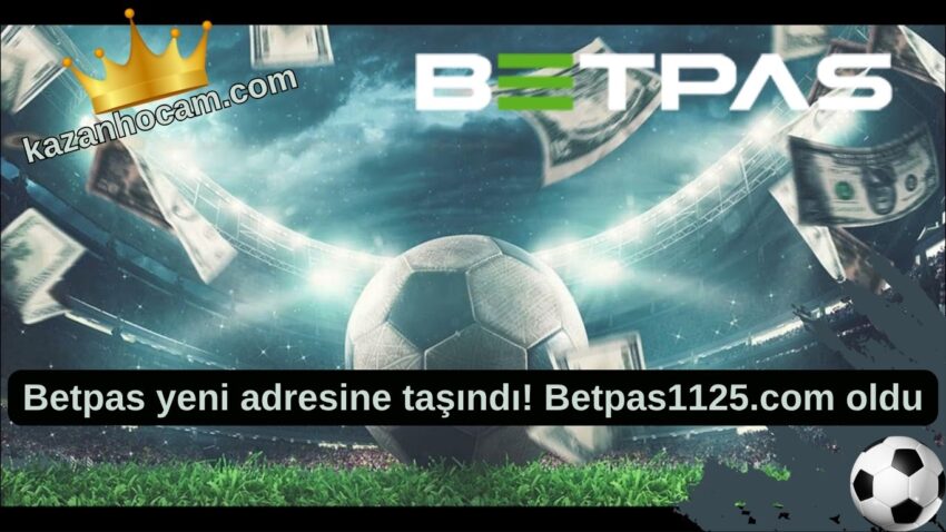 Betpas yeni adresine taşındı! Betpas1125.com oldu