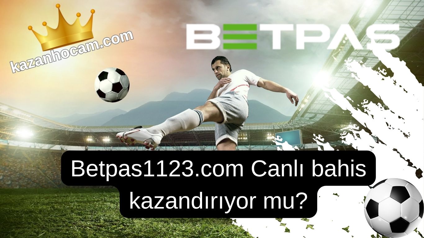 Betpas1123.com Canlı bahis kazandırıyor mu