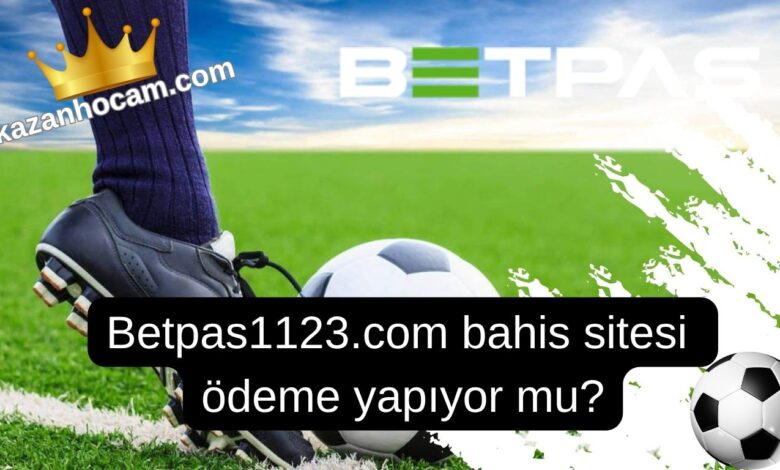 Betpas1123.com bahis sitesi ödeme yapıyor mu