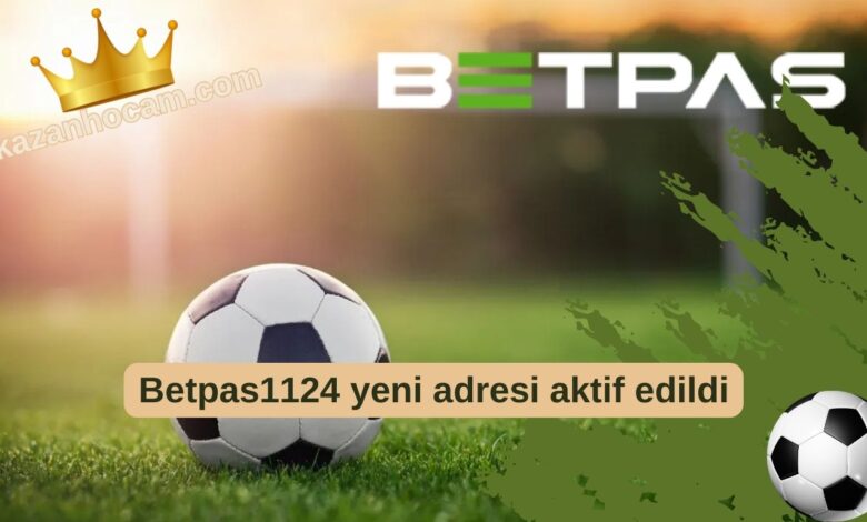 Betpas1124 yeni adresi aktif edildi