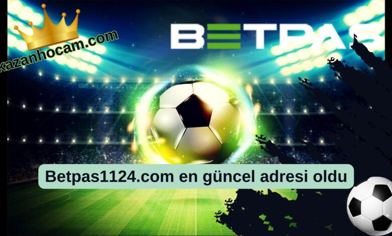 Betpas1124.com en güncel adresi oldu