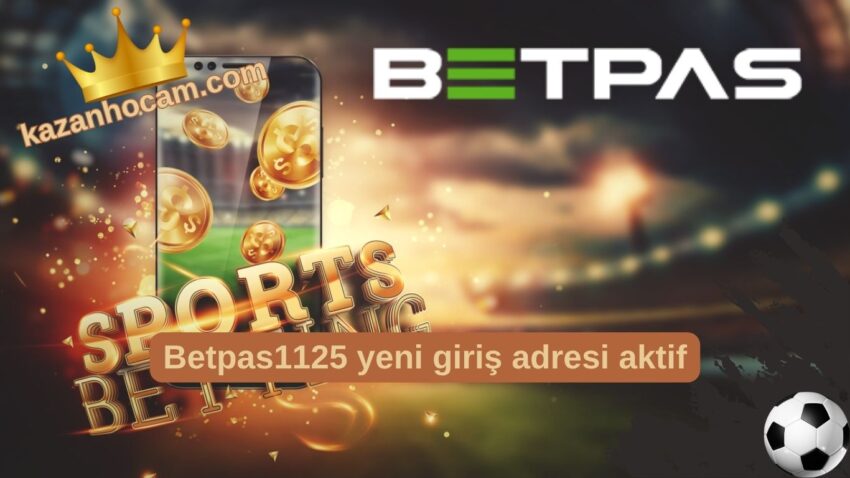 Betpas1125 yeni giriş adresi aktif