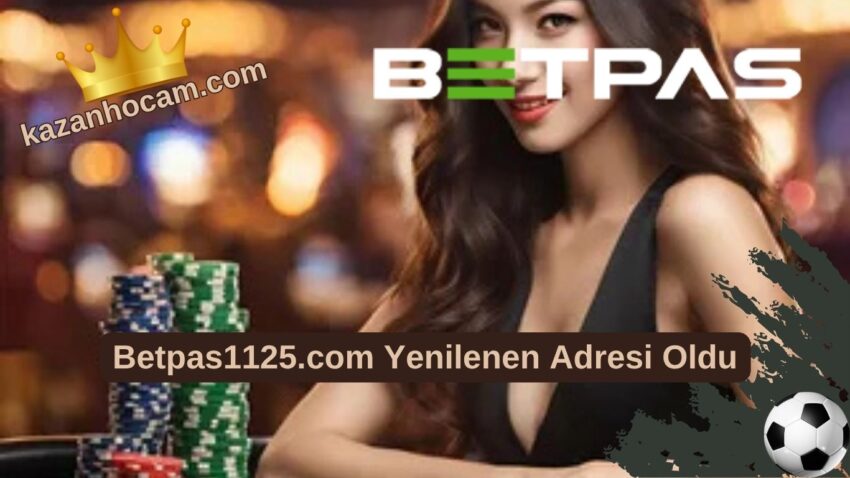 Betpas1125.com Yenilenen Adresi Oldu