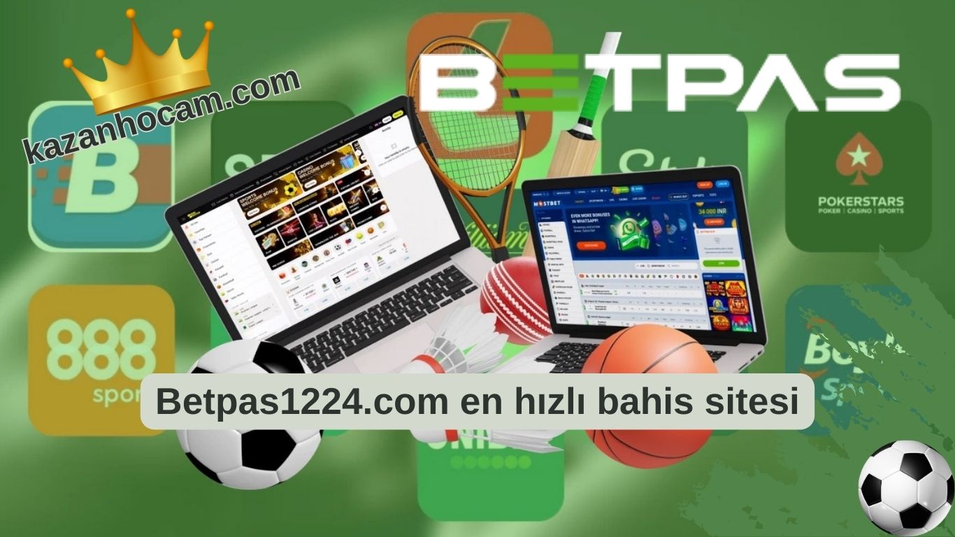 Betpas1224.com en hızlı bahis sitesi