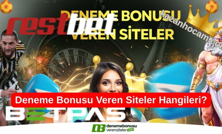 Deneme Bonusu Veren Siteler Hangileri? Deneme Bonusu Veren Siteler Hangileri