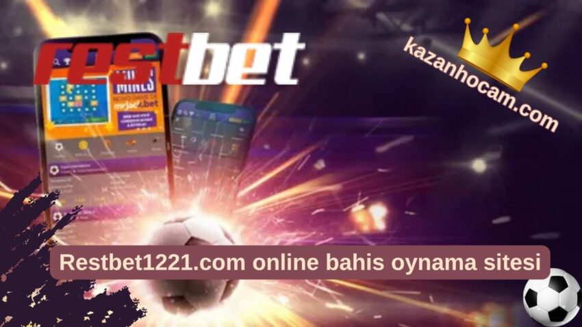 Restbet1221.com online bahis oynama sitesi